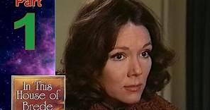 Diana Rigg - In This House of Brede - 1975 -Part 1