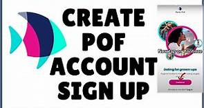 POF Sign Up: How to Create POF Account | Plenty of Fish Sign up 2021