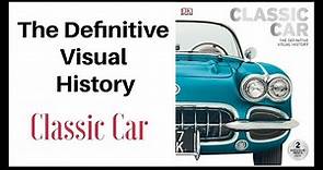 Classic Cars Book - The Definitive Visual History