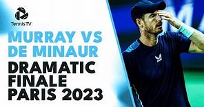 Andy Murray vs Alex De Minaur DRAMATIC FINALE! | Rolex Paris Masters 2023