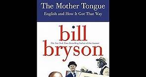 Bill Bryson - The Mother Tongue - Full Audiobook