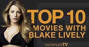 Top 10 Blake Lively Movies