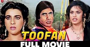 तूफान Toofan (1989) - Full Movie | Amitabh Bachchan, Meenakshi Sheshadri, Amrita Singh, Pran