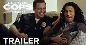 Let's Be Cops | Official Final Trailer [HD] | 20th Century FOX