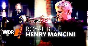 Henry Mancini - Royal Blue | WDR BIG BAND