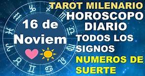 Horóscopo de hoy 16 Noviembre 2023 - Tarot Milenario