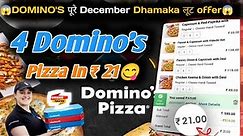 4 DOMINOS PIZZA in ₹21 😋🍕🔥|Domino's pizza offer|Domino's pizza offers for today|dominos coupon code