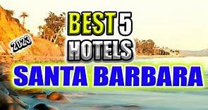 top 5 luxury hotels in santa barbara I best 5 luxury hotels in santa barbara, california