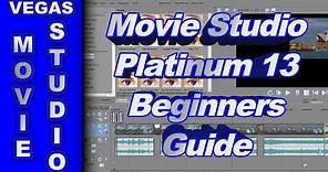 Beginners Guide for Sony Movie Studio Platinum 13 (How to Use)