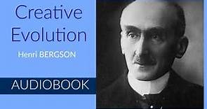 Creative Evolution by Henri Bergson - Audiobook ( Part 1/2 )