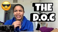 THE D.O.C “ It’s funky enough “Reaction