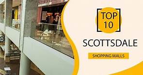 Top 10 Shopping Malls to Visit in Scottsdale, Arizona | USA - English
