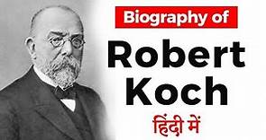 Biography of Robert Koch, German physician and one of the founders of bacteriology, Nobel Laureate