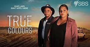 True Colours | Trailer | Available on SBS, NITV and SBS On Demand