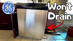 GE Dishwasher Won't Drain