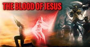A Powerful Prayer Of Warfare Applying The Blood Of Jesus For Protection ...