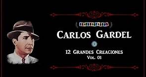 CARLOS GARDEL - 12 GRANDES CREACIONES - VOL 1 - 1927/1931 por Cantando Tangos