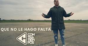 Contratiempos | Que No Le Hago Falta (Official Video)