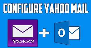 How To Configure Yahoo Mail In Microsoft Outlook [Full Tutorial] Step by Step