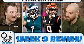 2023 NFL Week 9 Review | PFF NFL Show