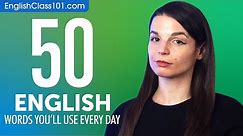 50 English Words You'll Use Every Day - Basic Vocabulary #45