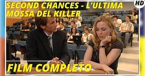 Second Chances - L'ultima mossa del killer | Thriller | Poliziesco | HD | Film completo in italiano