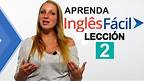 Curso De Ingles 🇺🇸 Lección 2 | Aprenda INGLÉS FÁCIL✔