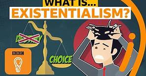 What is existentialism? | A-Z of ISMs Episode 5 - BBC Ideas