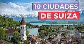 10 Ciudades de Suiza imprescindibles 🇨🇭 | ¡Conócelas