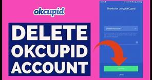How To Delete OKCupid Account Permanently 2021?