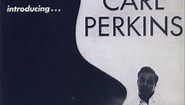 Carl Perkins - Introducing... Carl Perkins