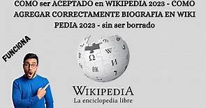 Como ser aceptado en Wikipedia sin ser Borrado 2023