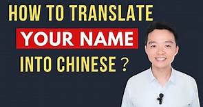 How to Translate English Name into Chinese? Chinese Names What's your name in Chinese Mandarin