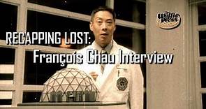 RECAPPING LOST: François Chau Interview