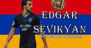 Эдгар Севикян: биография и карьера армянского Грилиша (Eng & Esp & Arm Subs) #Sevikyan #Севикян