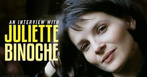 An Interview with Juliette Binoche