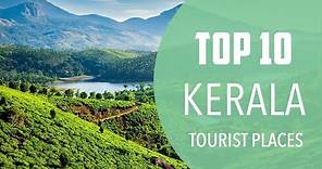 Top 10 Best Tourist Places to Visit in Kerala | India - English