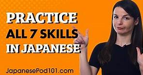 How to Master the 7 Japanese Skills in One Shot (without Overwhelming Yourself)