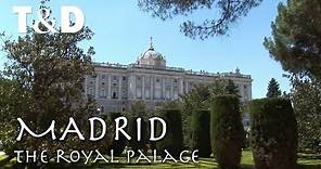 Madrid Tourist Guide: The Royal Palace - Travel & Discover