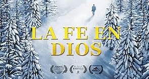 Película cristiana en español | "La fe en Dios" Revelar los misterios de la fe en Dios