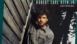 Robert Earl Keen, Jr. - West Textures