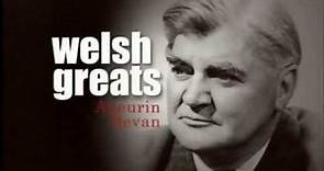 Welsh Greats - Aneurin Bevan