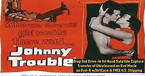 Johnny Trouble (1957)