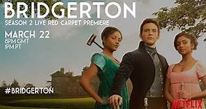 BRIDGERTON SEASON 2 LIVE RED CARPET PREMIERE | Netflix