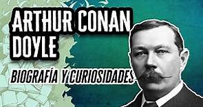 Arthur Conan Doyle: Biografía y Curiosidades | Descubre el Mundo de la Literatura