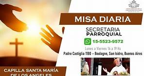 Misa de hoy -Martes 14/11 - Capilla Santa María de los Ángeles