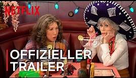 Grace and Frankie: Staffel 7 | Die letzten Folgen | Offizieller Trailer | Netflix