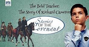 The Bold Teacher: The Story Of Richard Cameron
