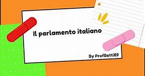 Il Parlamento italiano - Prof Betti