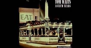 Tom Waits - Asylum Years (Full Album)
